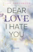 Easton High 1: Dear Love I Hate You